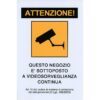 Cartello ATTENZIONE! Questo Negozio È Sottoposto a Videosorveglianza Continua Plastificato con 2 Strisce Adesive 30 x 20 сm per Negozio. Bianco Giallo.
