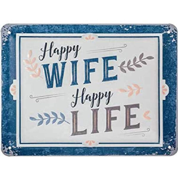 Nostalgic-Art Targa retrò, 15 x 20 cm, Happy Wife Happy Life – Idee Regalo per Amanti del Vintage, in Metallo, Design Vintage 26239