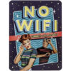 Nostalgic-Art Targa retrò, 15 x 20 cm, No WiFi – Idee Regalo per Amanti del Vintage, in Metallo, Design Vintage 26261